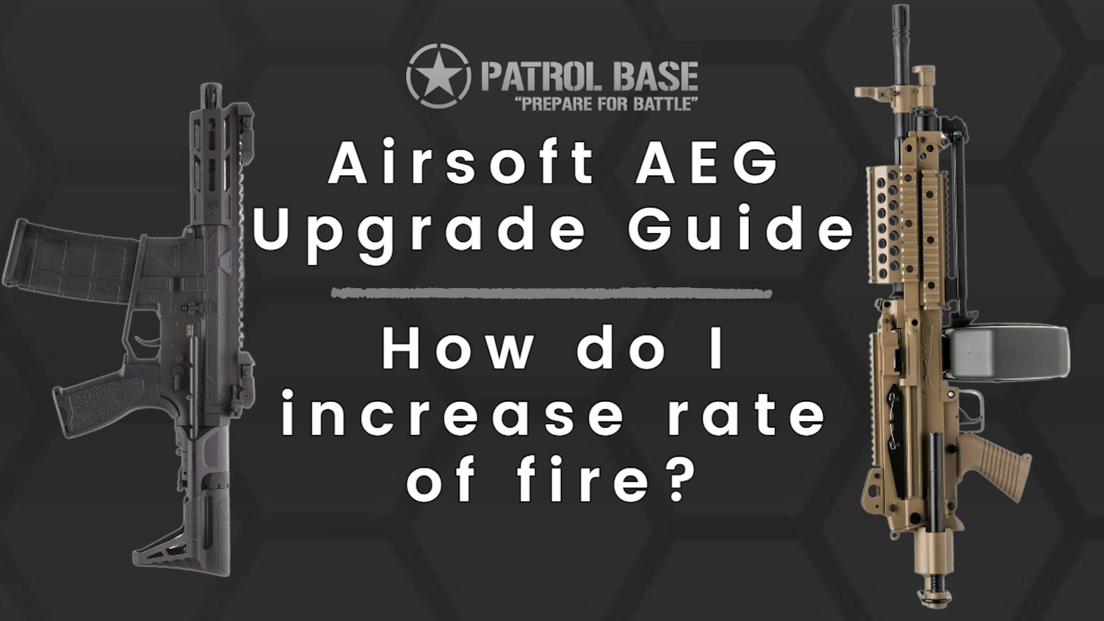 Airsoft AEG Upgrade Guide How do I increase rate of fire?